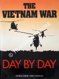 The Vietnam War - Day by Day by BOWMAN, John S. (ed.)